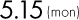 5.15(mon)